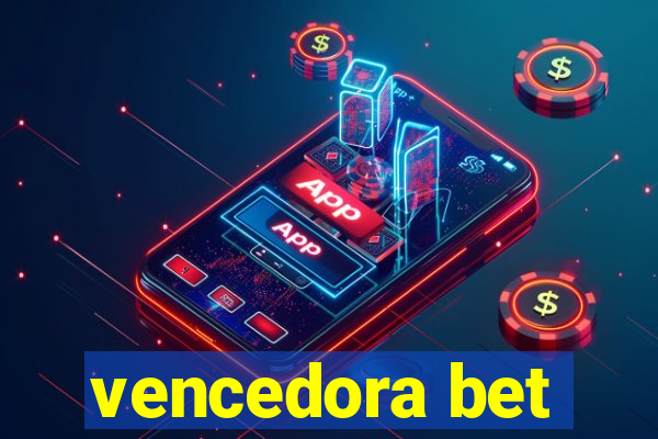 vencedora bet